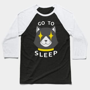 Go To Sleep - White Baseball T-Shirt